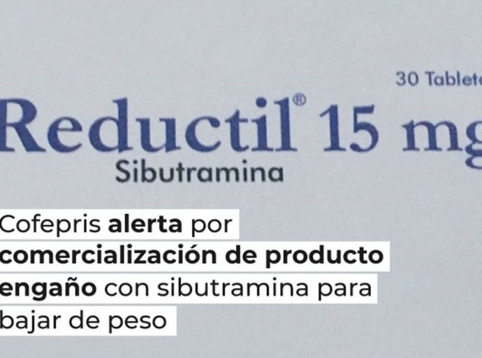 Alerta Sanitaria: Cofepris Advierte sobre Venta Ilegal de Reductil con Sibutramina