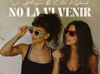 Une Sol Pereyra su voz con Cata Raybaud en “No la vi venir”